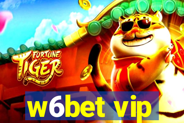 w6bet vip